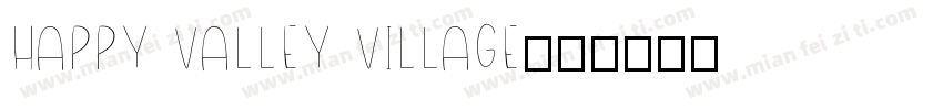 Happy Valley Village字体转换